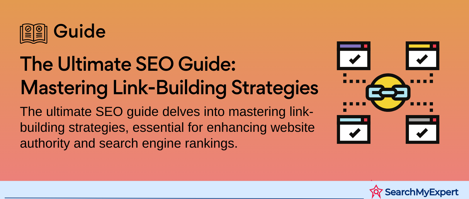 The Ultimate SEO Guide: Mastering Link-Building Strategies