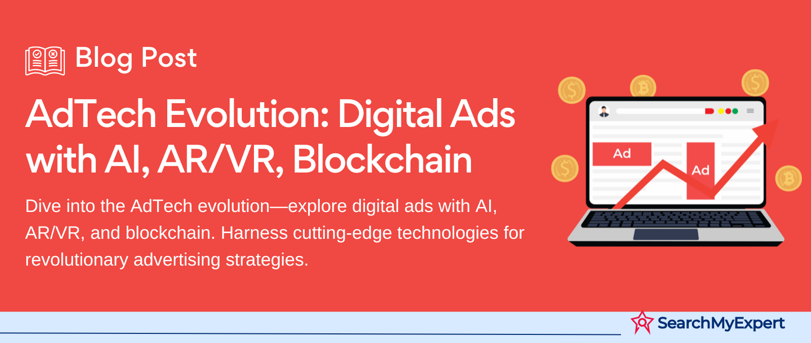 AdTech Evolution: Digital Ads with AI, AR/VR, Blockchain