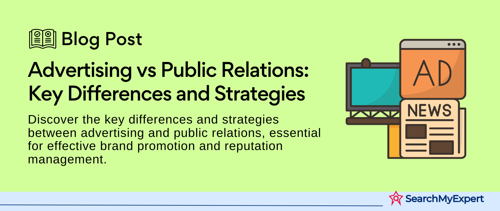 Advertising vs Public Relations: Key Differences and Strategies