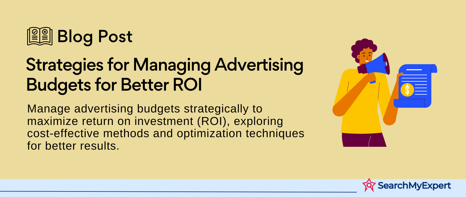 Strategies for Managing Advertising Budgets for Better ROI