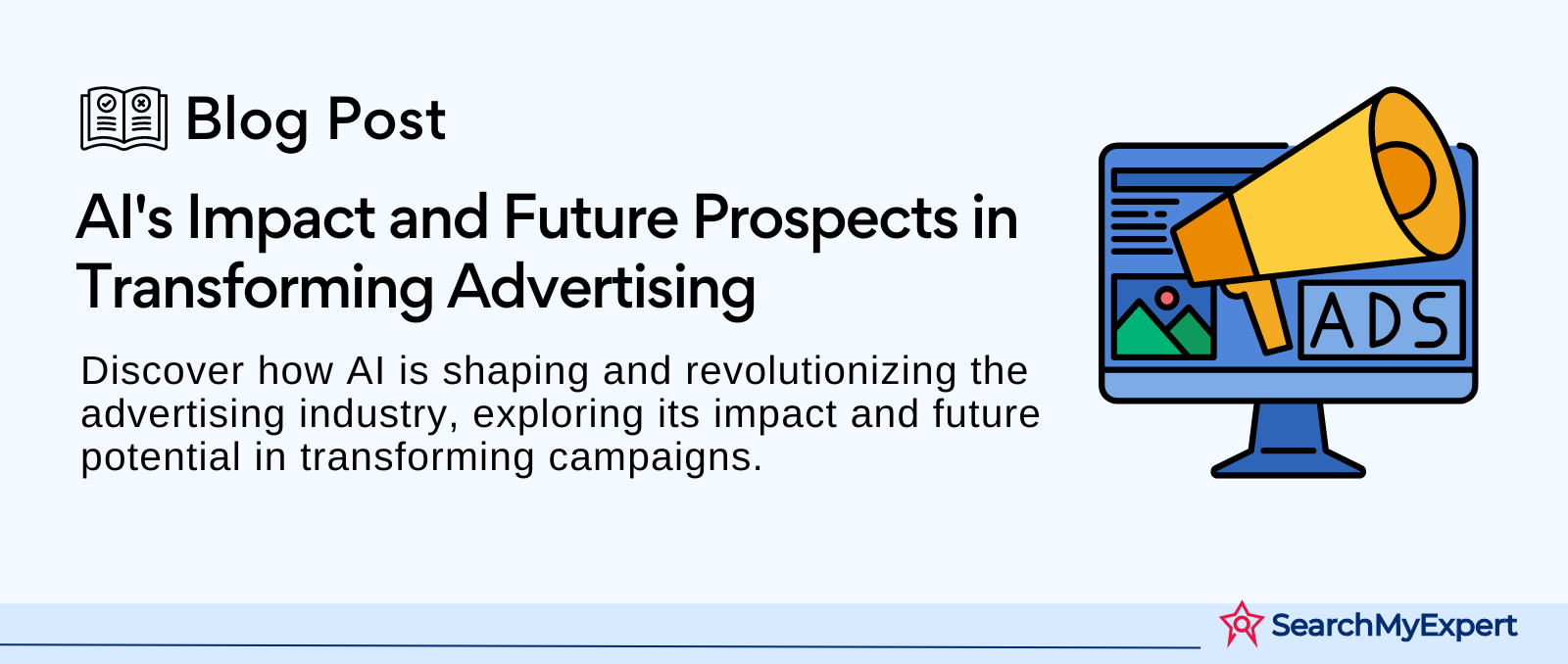 AI's Impact and Future Prospects in Transforming Advertising