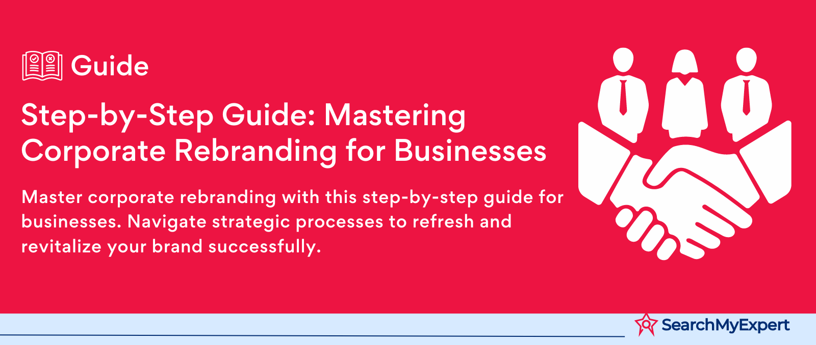 Step-by-Step Guide: Mastering Corporate Rebranding for Businesses