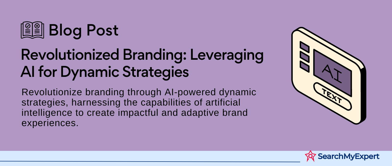 Revolutionized Branding: Leveraging AI for Dynamic Strategies