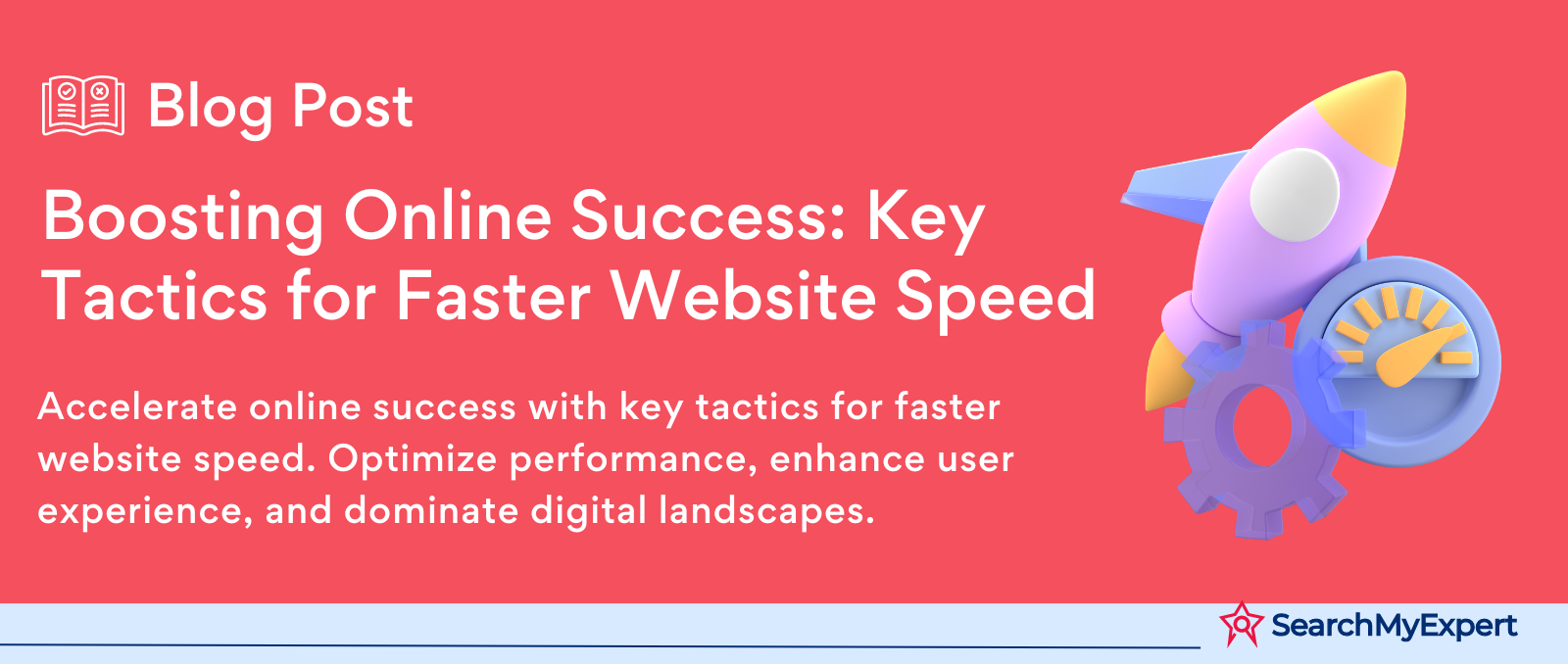 Boosting Online Success: Key Tactics for Faster Website Speed