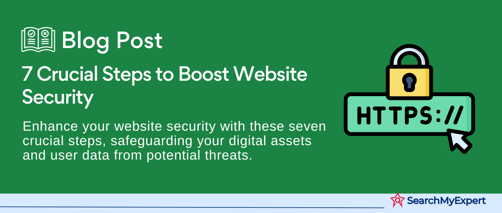 7 Crucial Steps to Boost Website Security