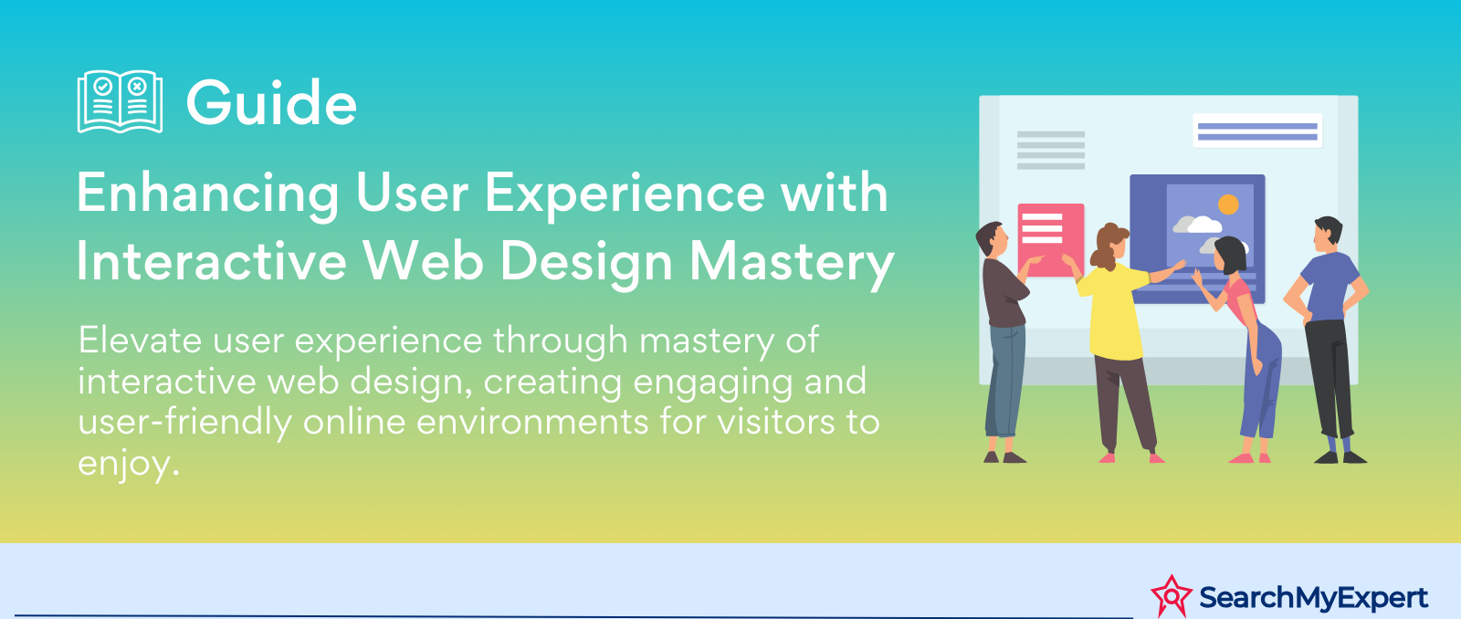 Enhancing User Experience with Interactive Web Design Mastery