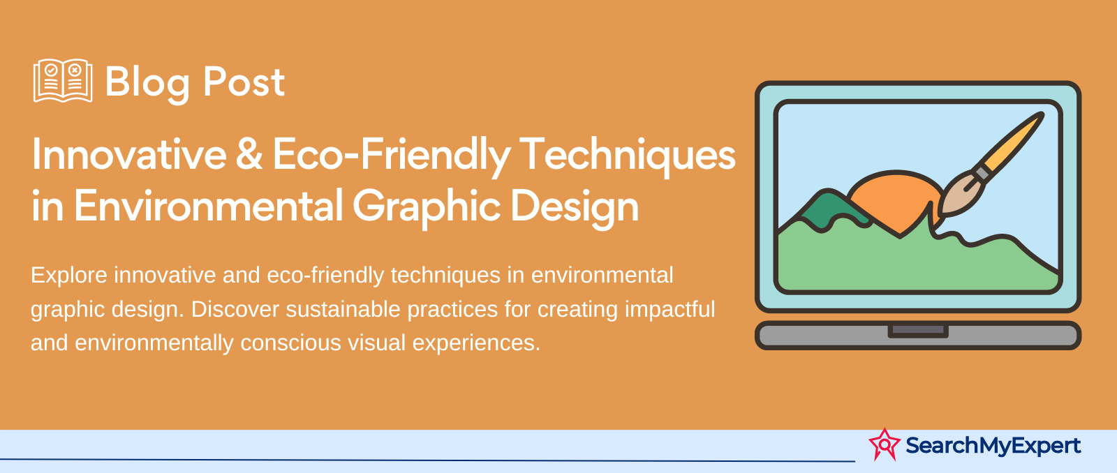 Innovative & Eco-Friendly Techniques in Environmental Graphic Design