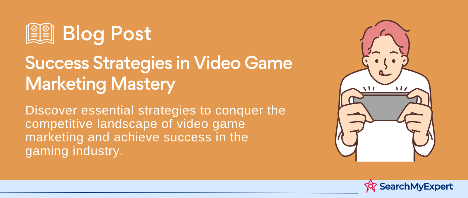 Success Strategies in Video Game Marketing Mastery