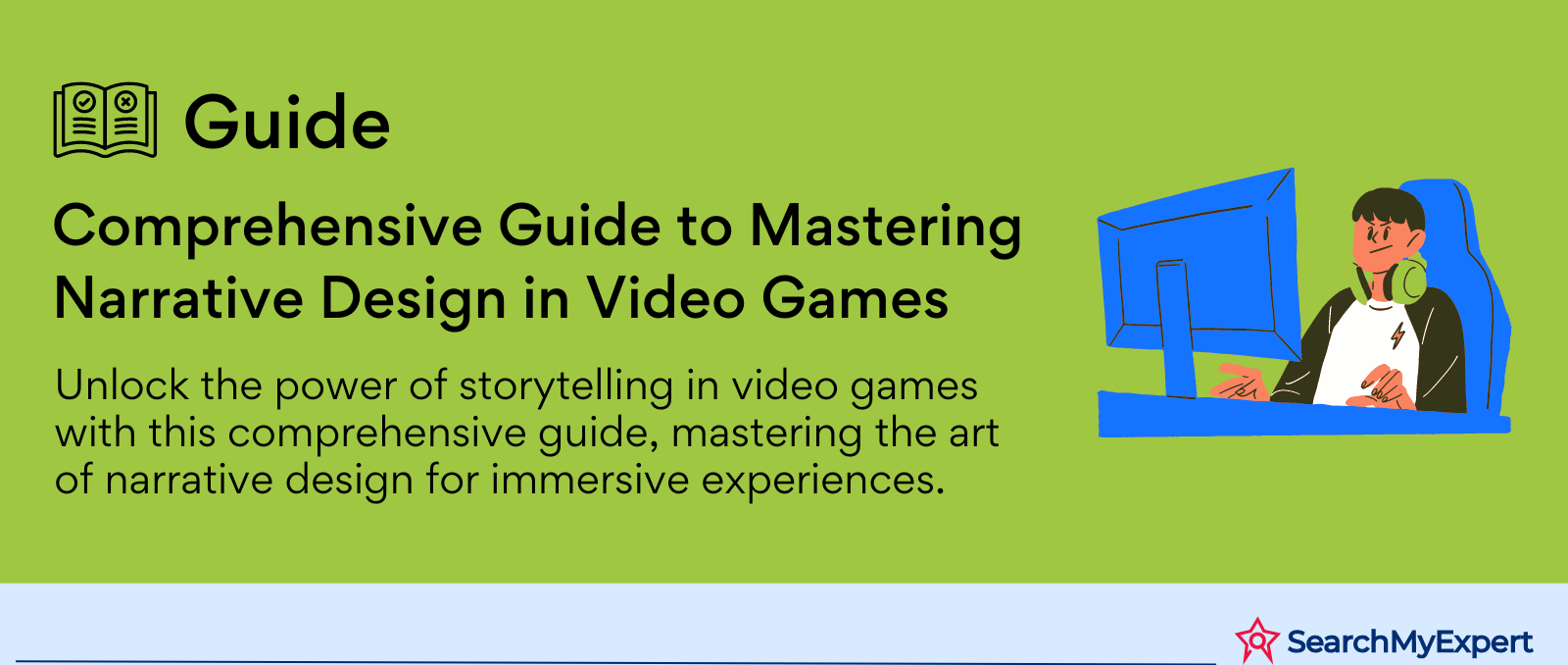 Comprehensive Guide to Mastering Narrative Design in Video Games