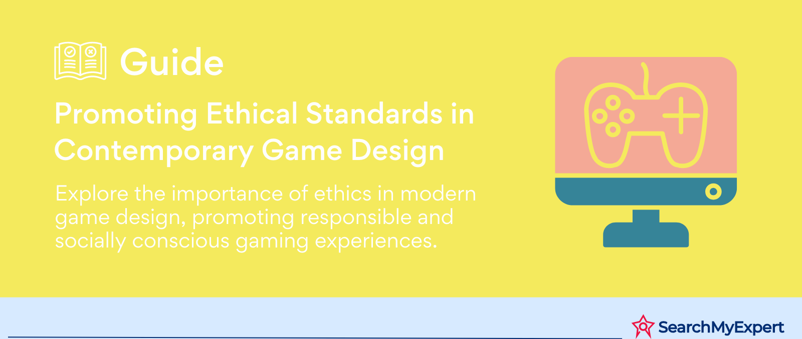 Promoting Ethical Standards in Contemporary Game Design