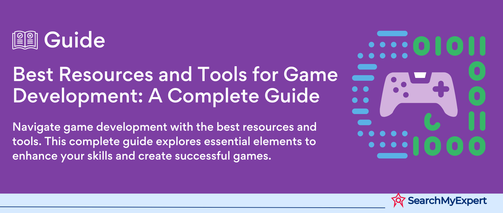 Best Resources and Tools for Game Development: A Complete Guide