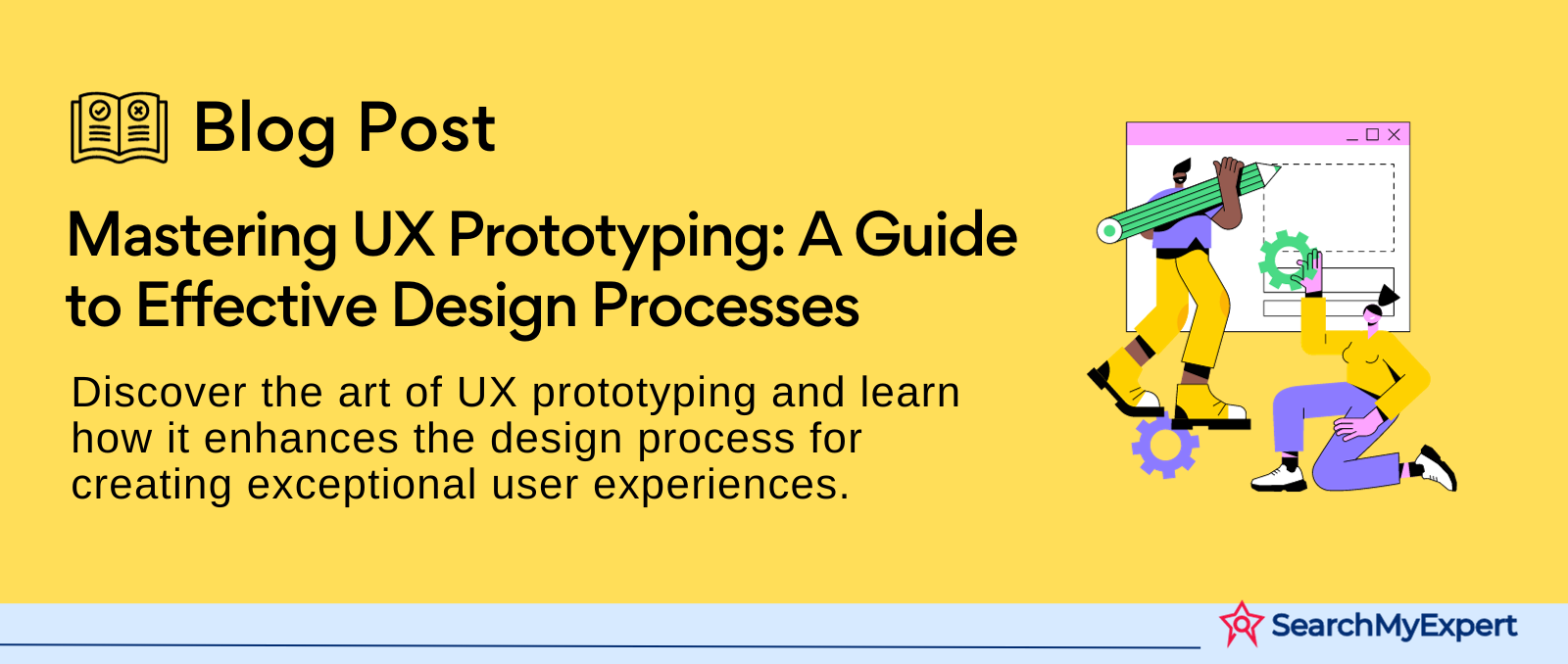 Mastering UX Prototyping: A Guide to Effective Design Processes
