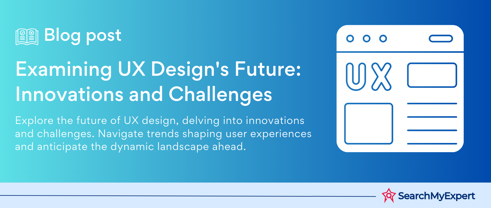 Examining UX Design's Future: Innovations and Challenges