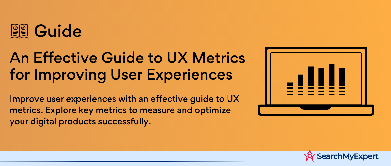 An Effective Guide to UX Metrics for Improving User Experiences