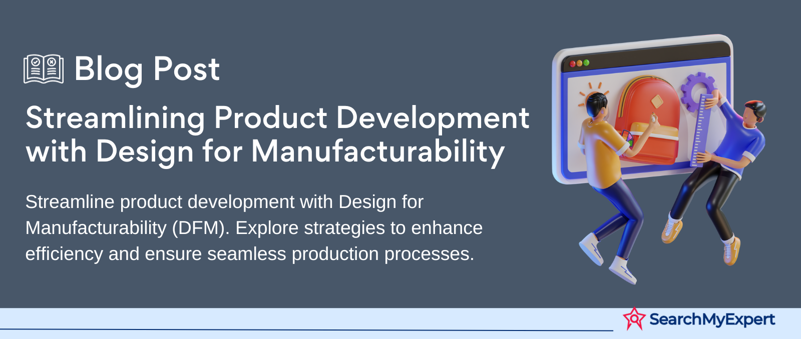 Streamlining Product Development with Design for Manufacturability