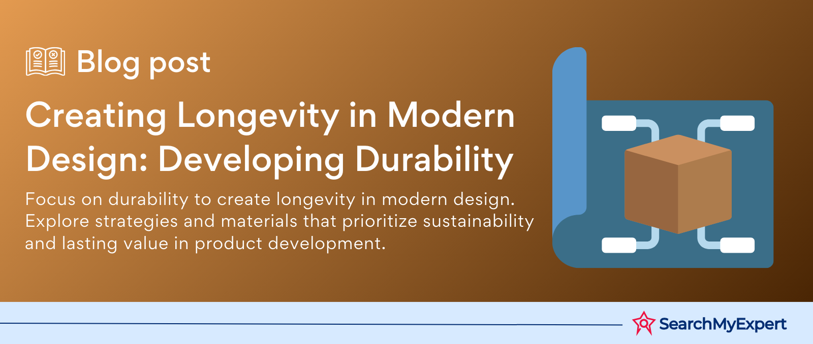 Creating Longevity in Modern Design: Developing Durability