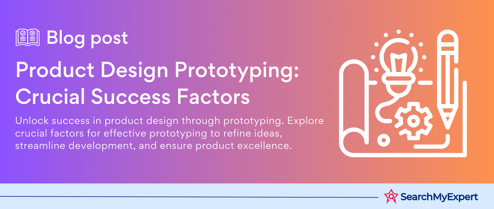 Product Design Prototyping: Crucial Success Factors