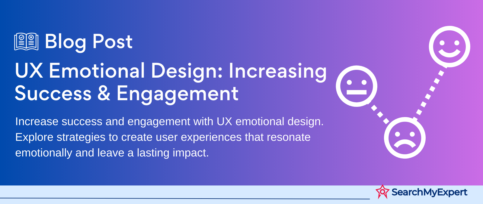 UX Emotional Design: Increasing Success & Engagement