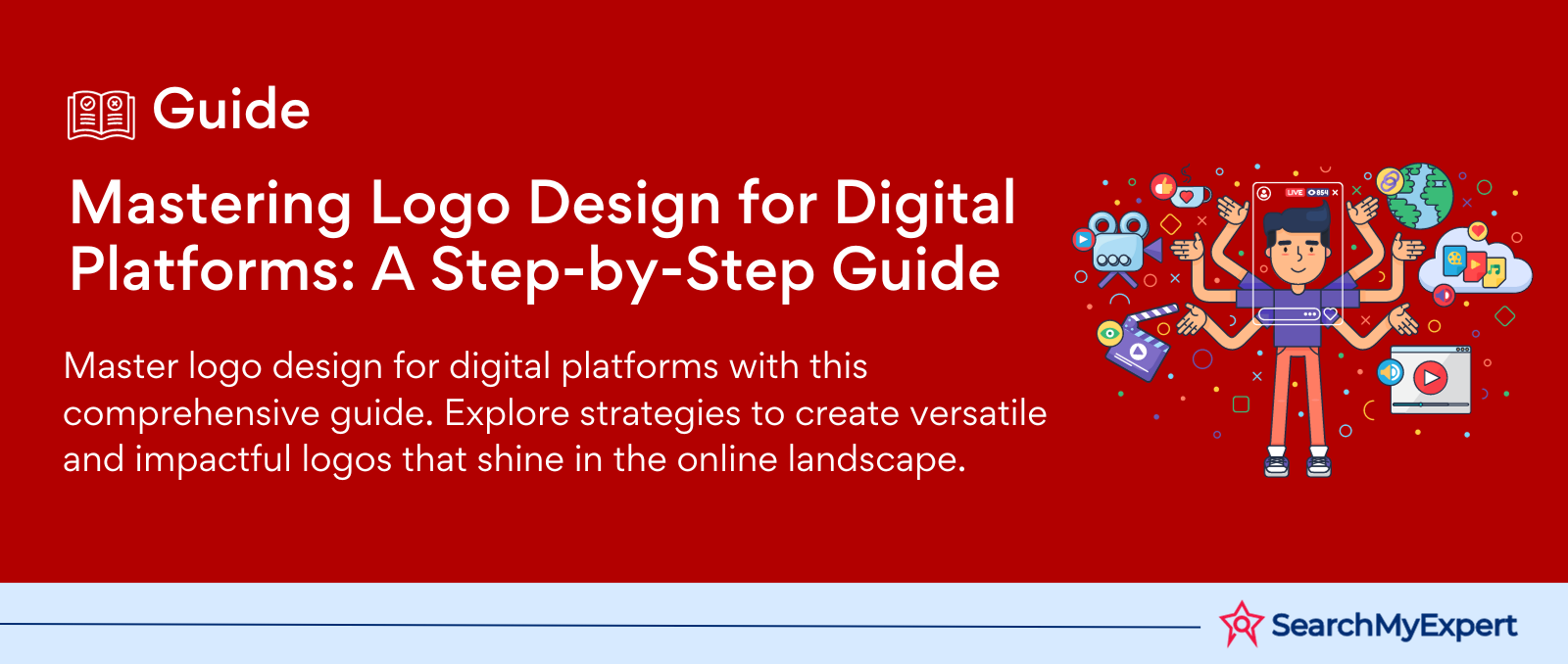 Mastering Logo Design for Digital Platforms: A Step-by-Step Guide