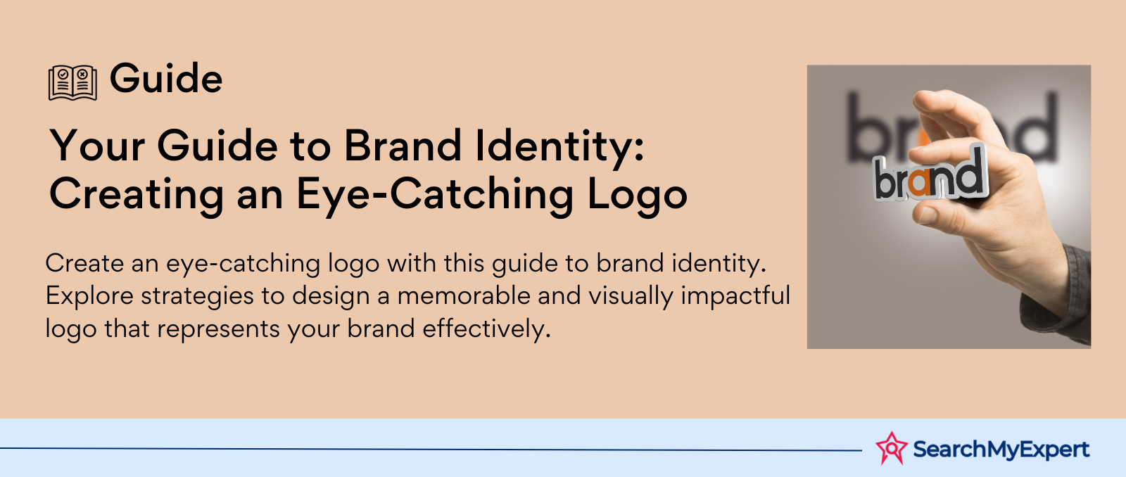 Your Guide to Brand Identity: Creating an Eye-Catching Logo