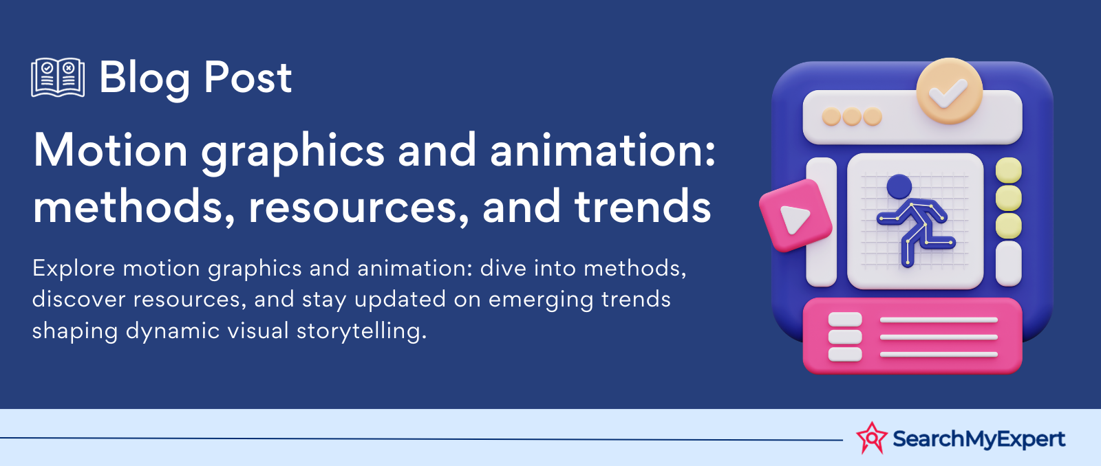 Motion graphics and animation: methods, resources, and trends