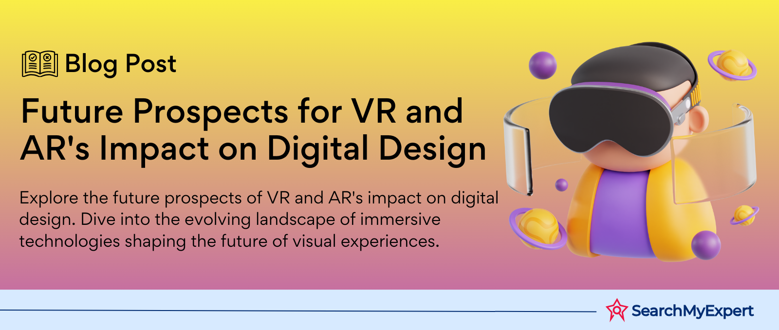 Future Prospects for VR and AR's Impact on Digital Design