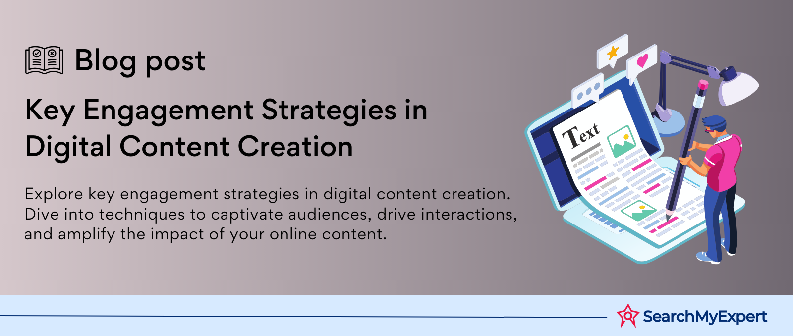 Key Engagement Strategies in Digital Content Creation