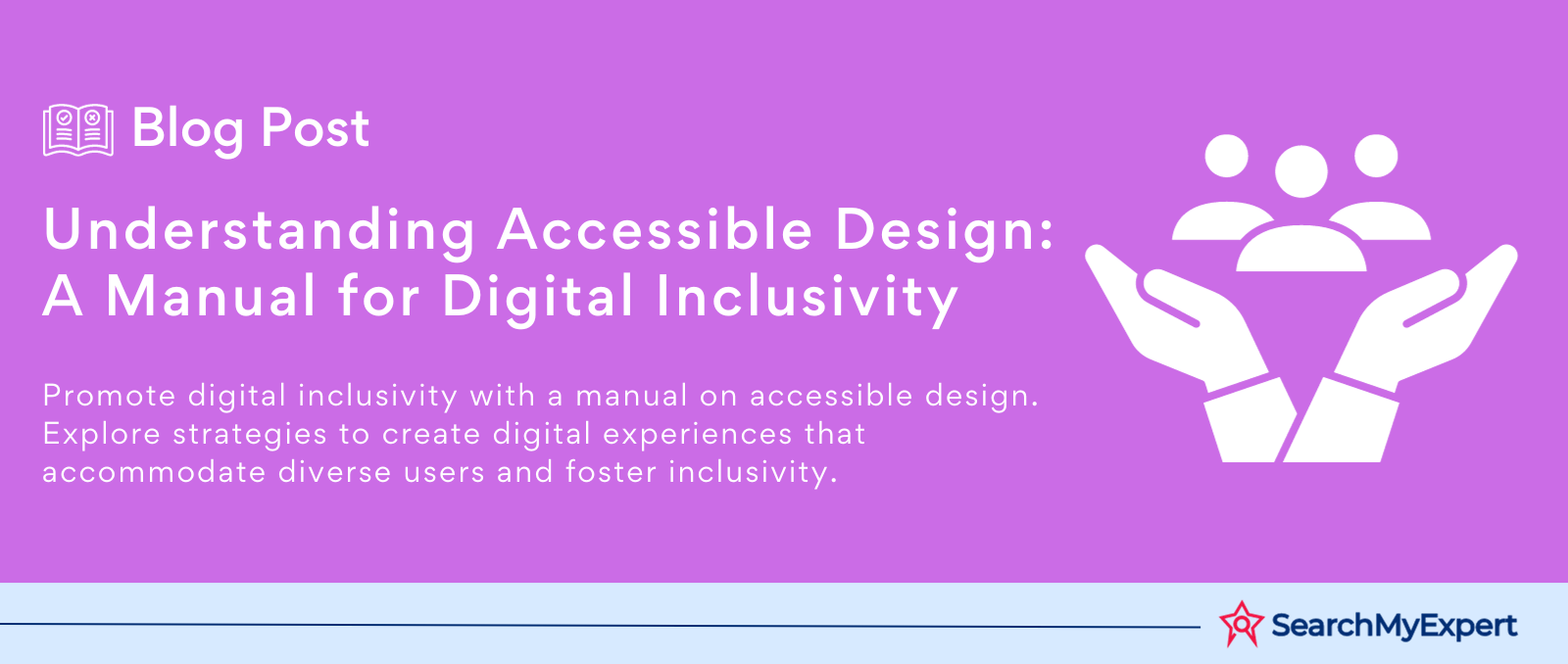 Understanding Accessible Design: A Manual for Digital Inclusivity