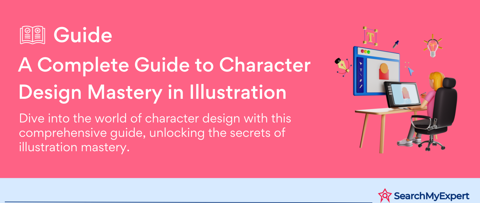 A Complete Guide to Character Design Mastery in Illustration
