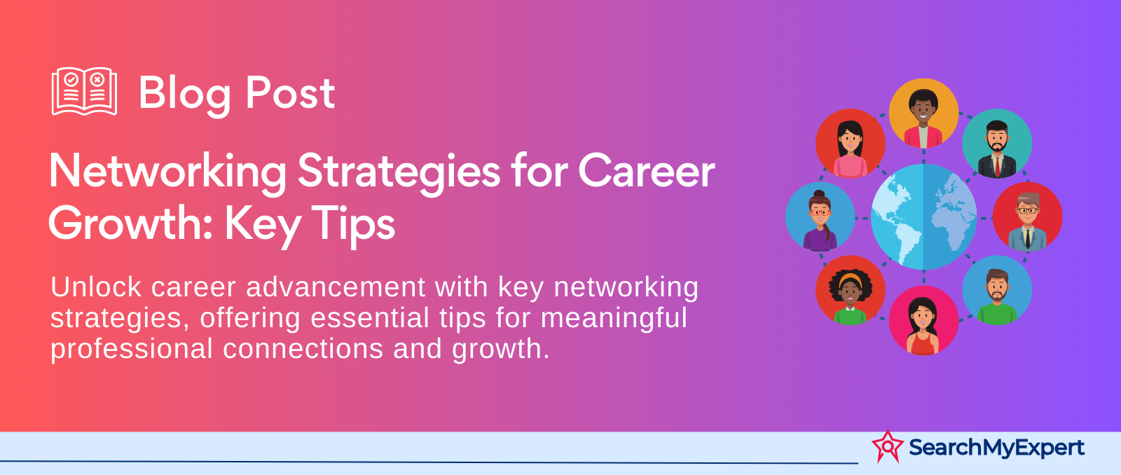 Networking Strategies for Career Growth: Key Tips
