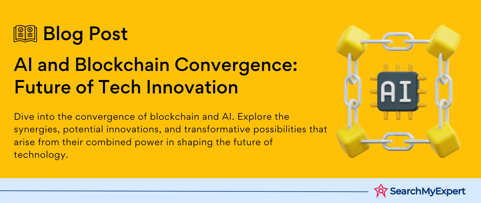 AI and Blockchain Convergence: Future of Tech Innovation