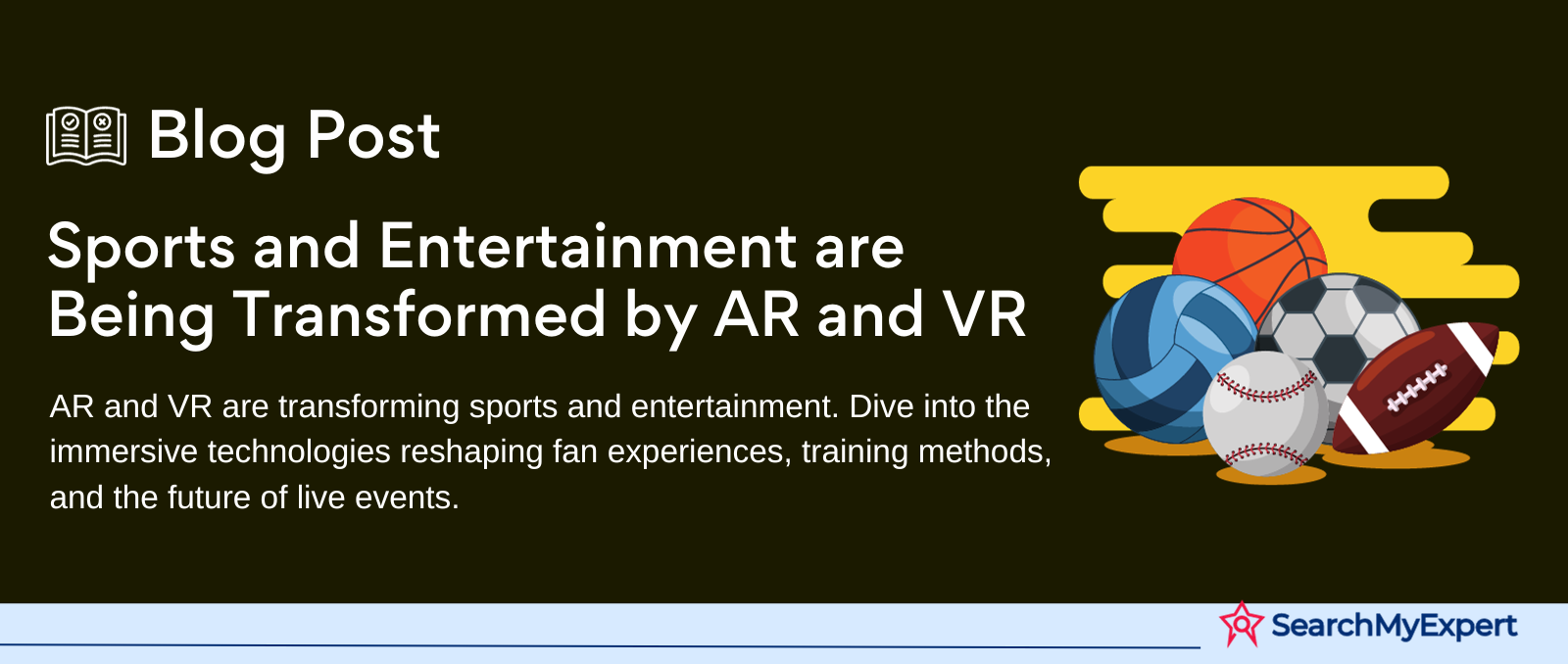 Sports and Entertainment are Being Transformed by AR and VR