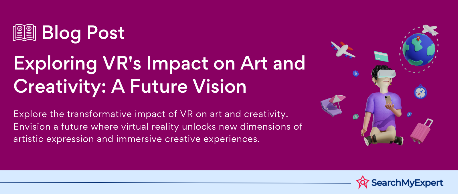 Exploring VR's Impact on Art and Creativity: A Future Vision