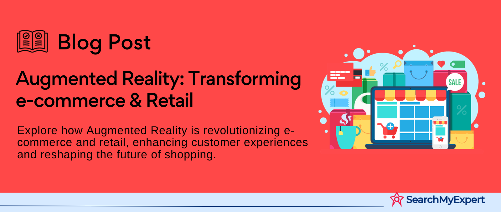 Augmented Reality: Transforming e-commerce & Retail