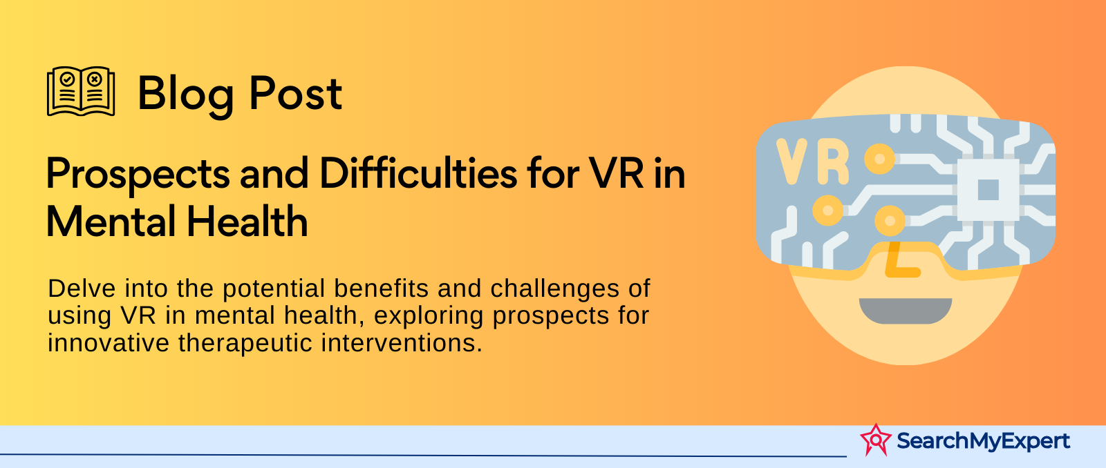 Prospects and Difficulties for VR in Mental Health