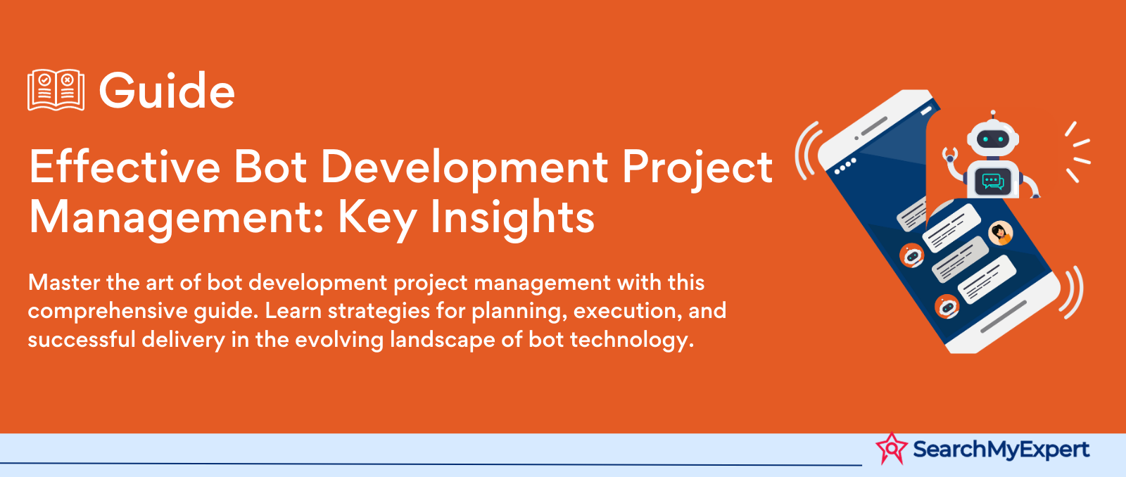 Effective Bot Development Project Management: Key Insights
