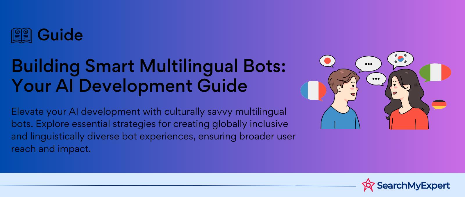 Building Smart Multilingual Bots: Your AI Development Guide