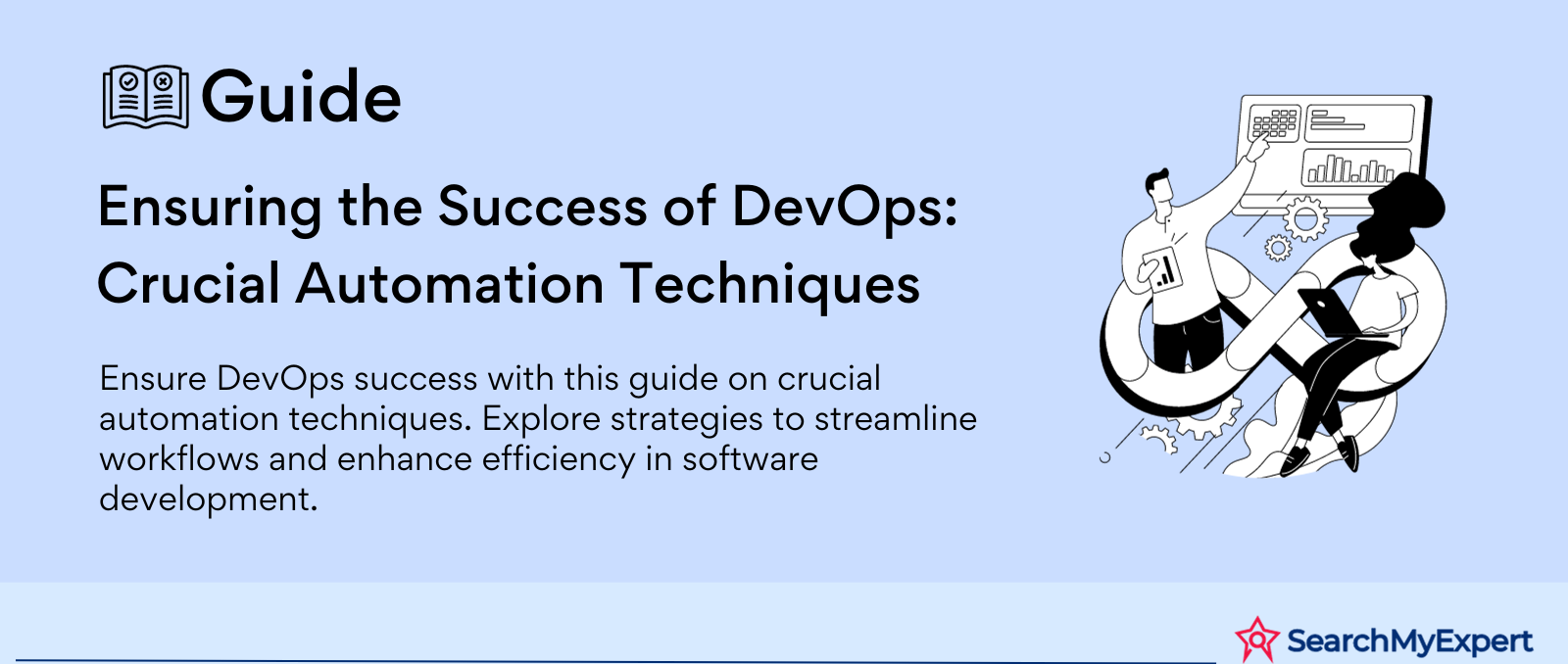 Ensuring the Success of DevOps: Crucial Automation Techniques