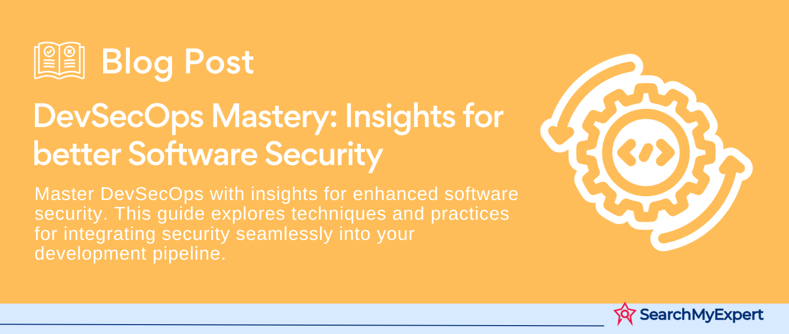 DevSecOps Mastery: Insights for better Software Security