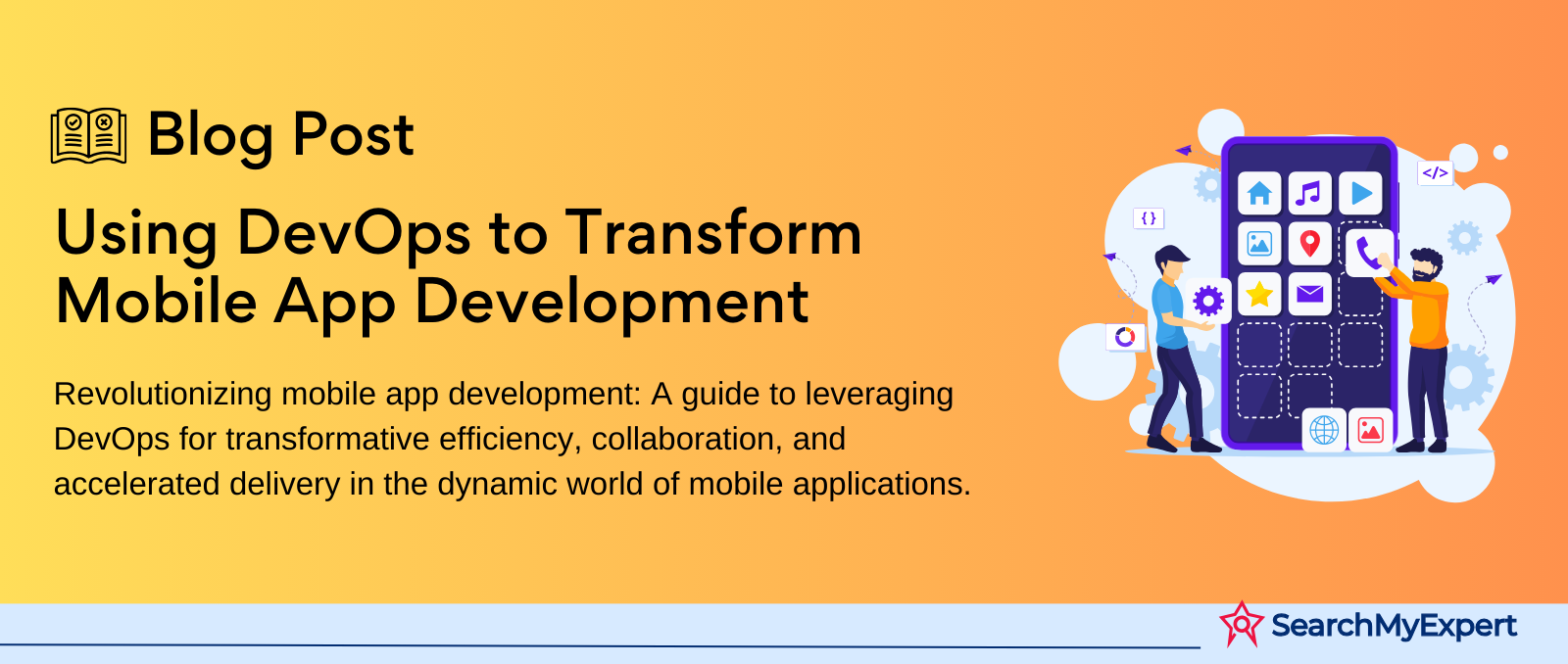 Using DevOps to Transform Mobile App Development