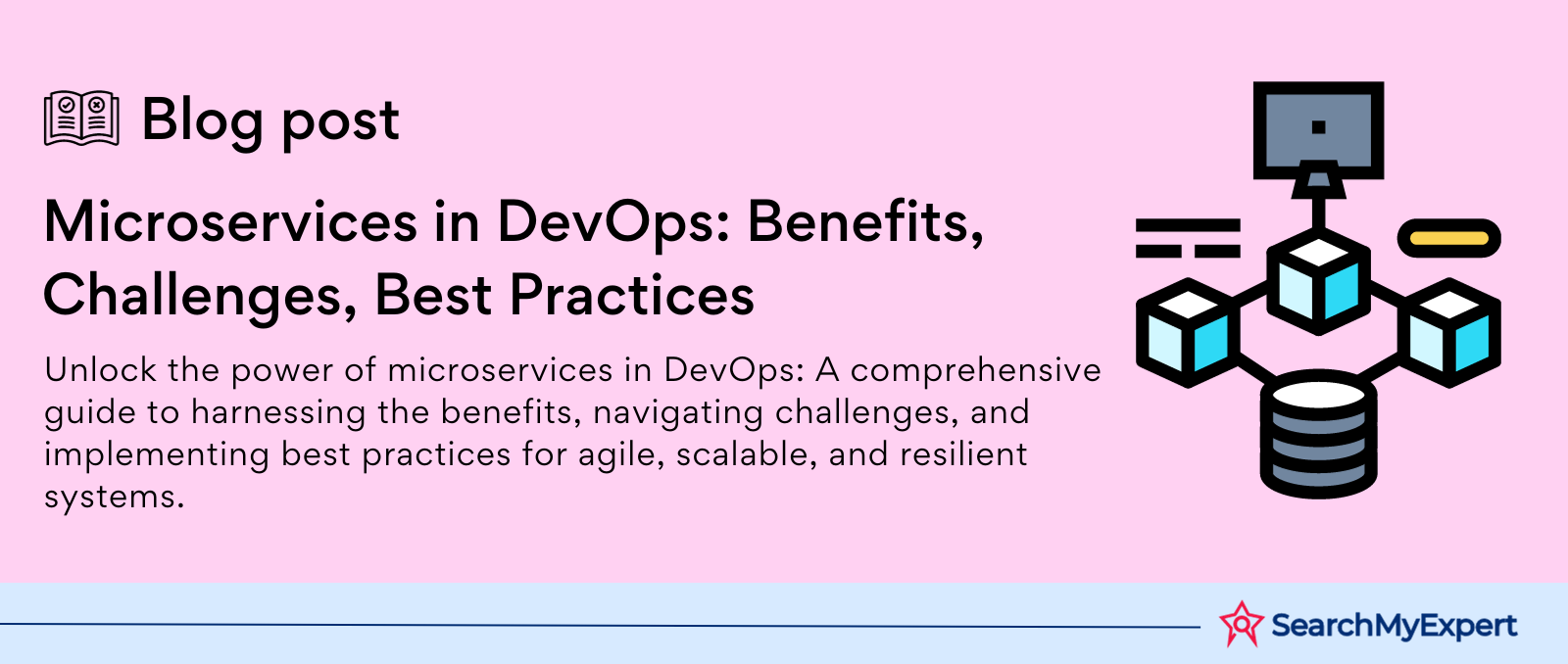 Microservices in DevOps: Benefits, Challenges, Best Practices