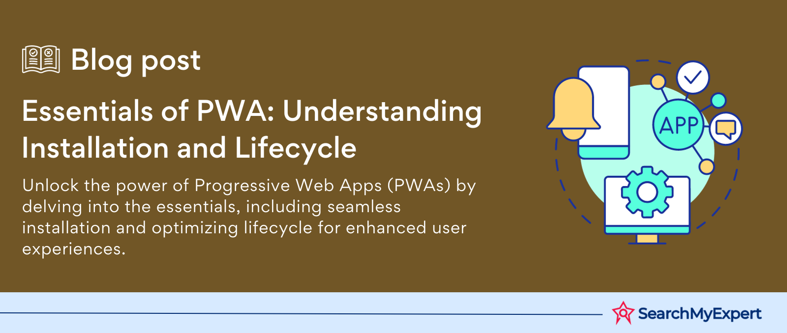 PWA Essentials: Mastering Installation and Lifecycle