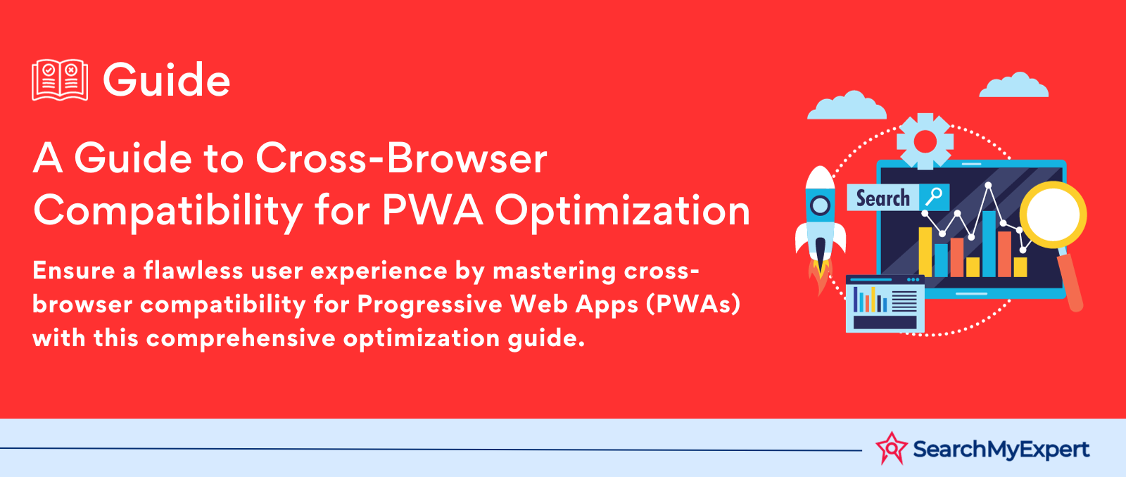 A Guide to Cross-Browser Compatibility for PWA Optimization