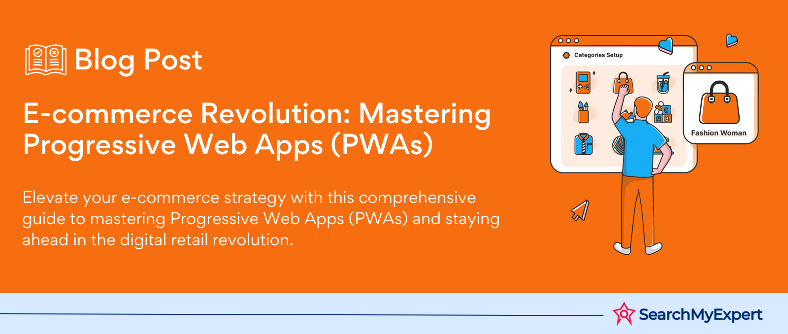 E-commerce Revolution: Mastering Progressive Web Apps (PWAs)