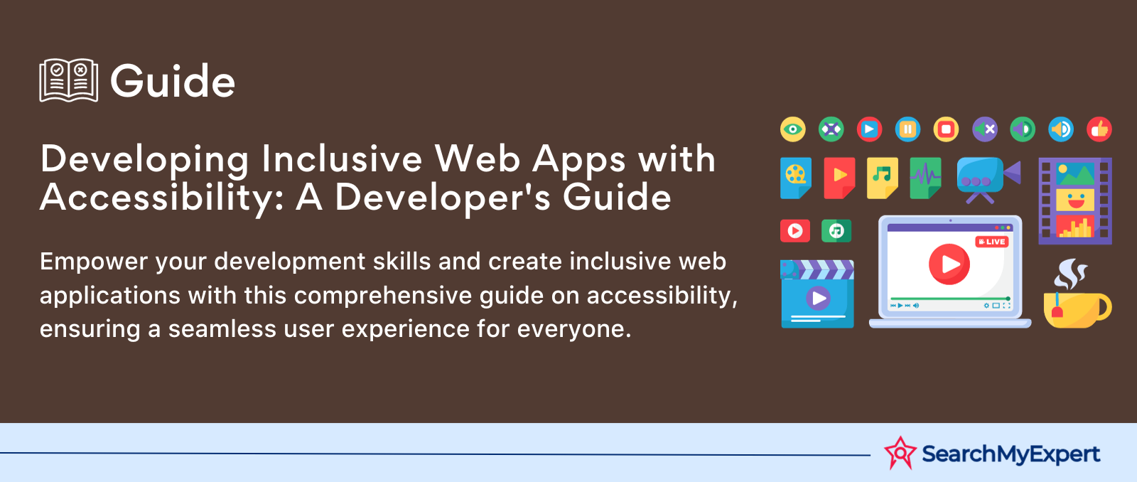 Developing Inclusive Web Apps with Accessibility: A Developer's Guide