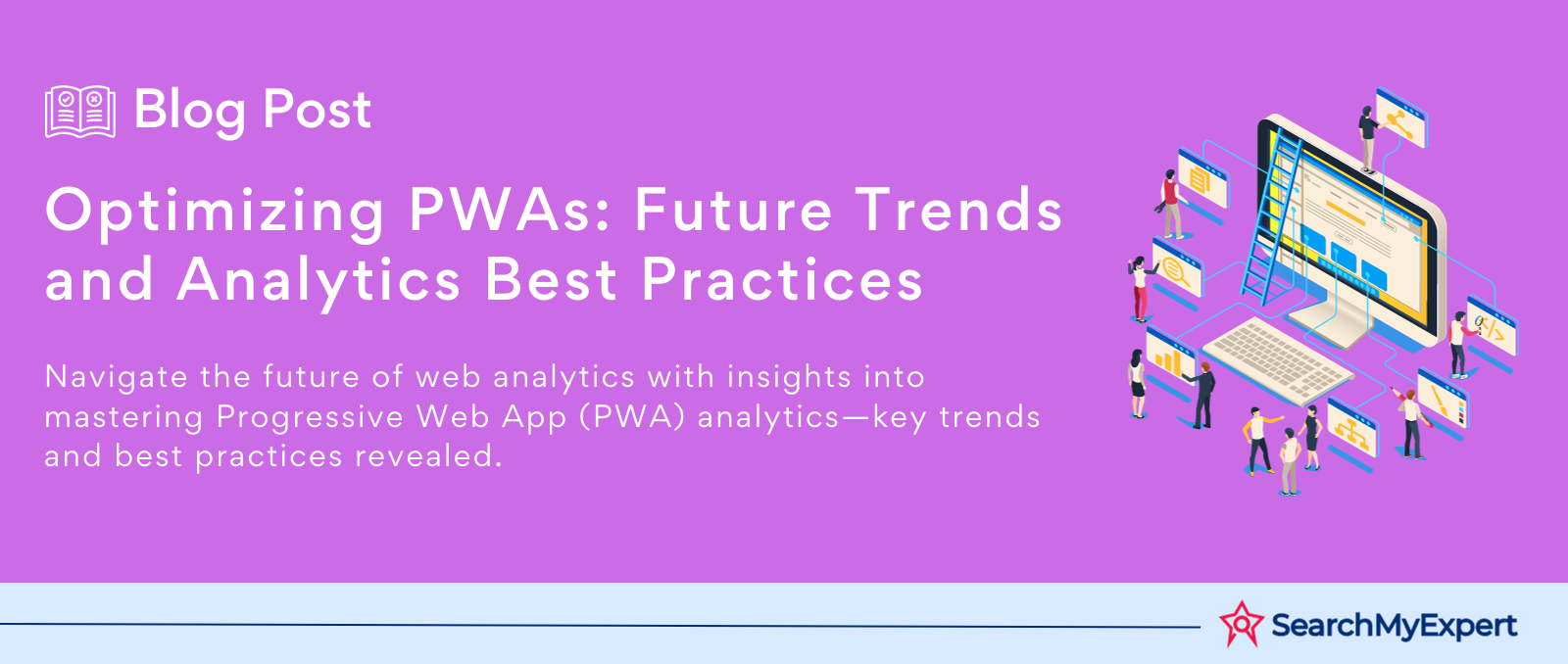 Optimizing PWAs: Future Trends and Analytics Best Practices
