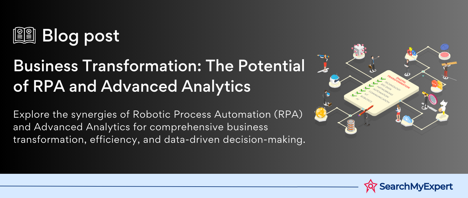 Business Transformation: The Potential of RPA and Advanced Analytics