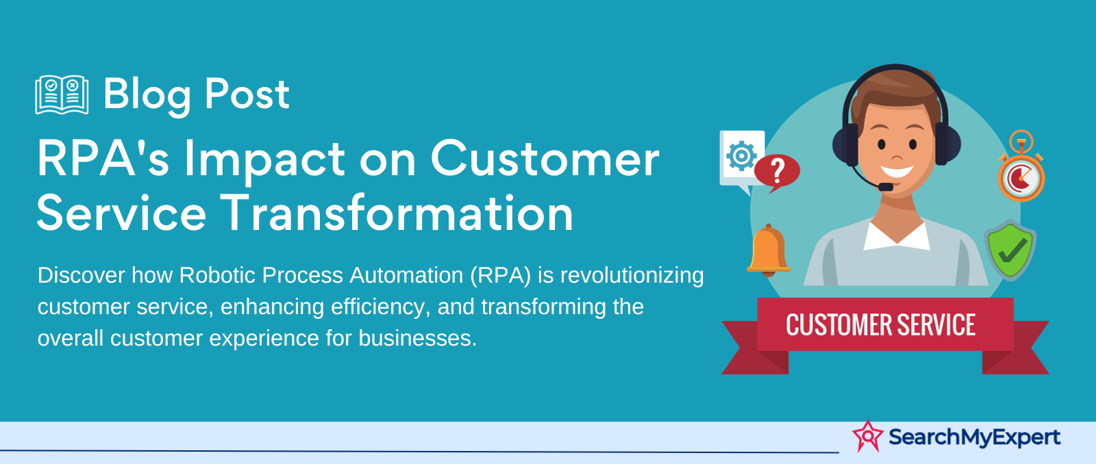 RPA's Impact on Customer Service Transformation