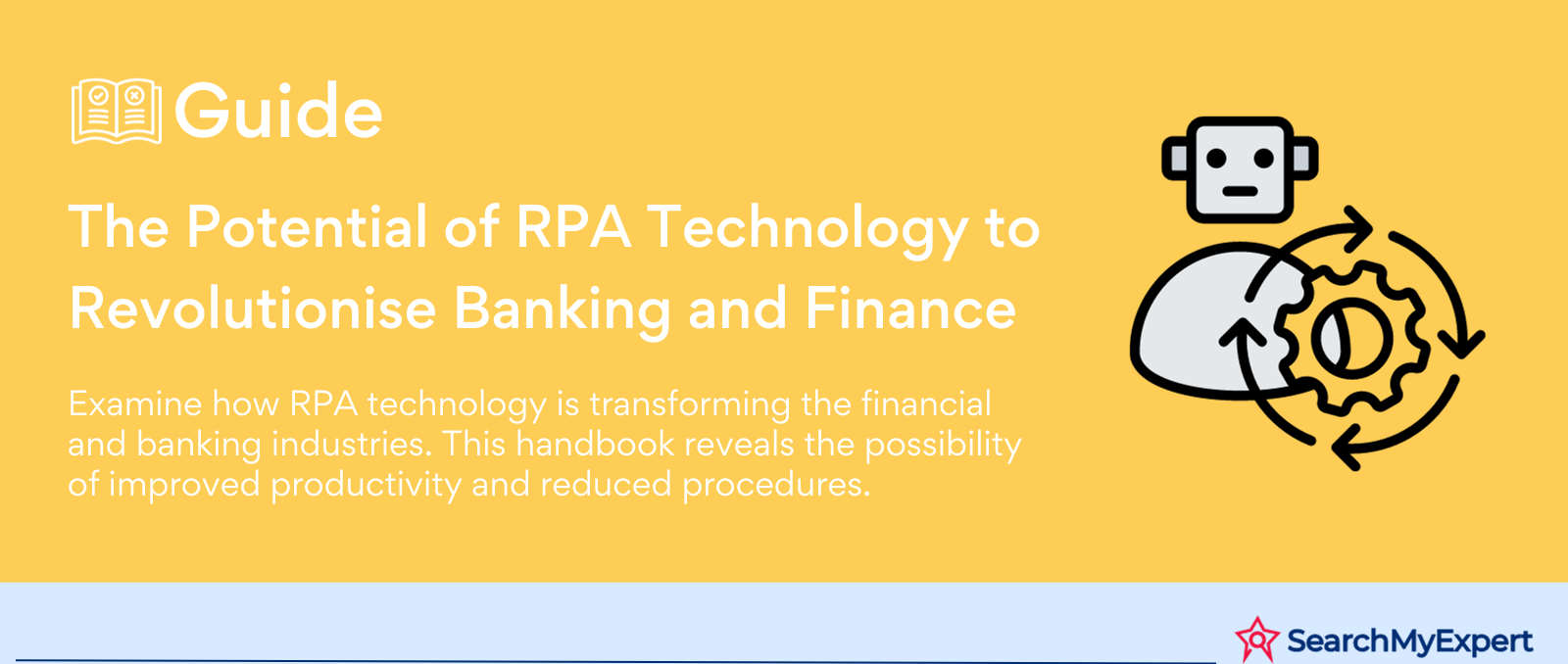 The Potential of RPA Technology to Revolutionise Banking and Finance