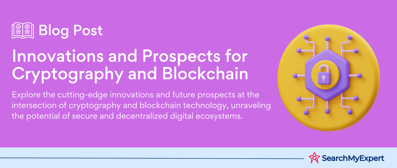 Innovations and Prospects for Cryptography and Blockchain